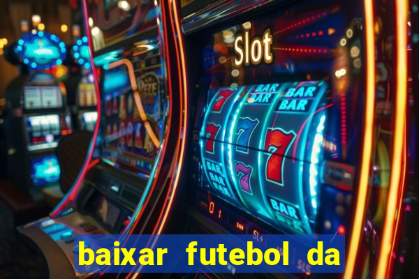 baixar futebol da hora 3.7